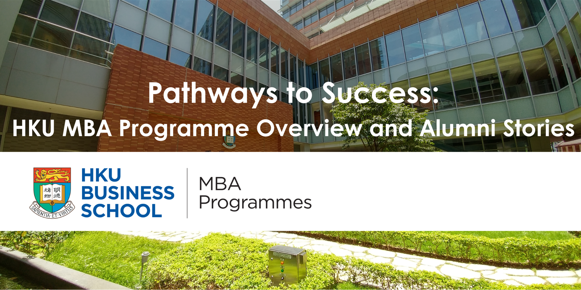 thumbnails Pathways to Success: HKU MBA Programme Overview and Alumni Stories